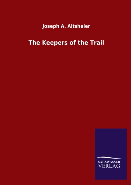 The Keepers of the Trail, Paperback / softback Book