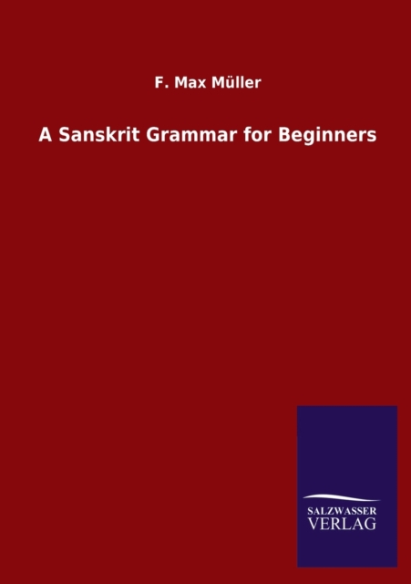 A Sanskrit Grammar for Beginners, Paperback / softback Book