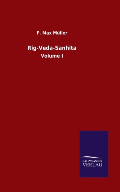 Rig-Veda-Sanhita : Volume I, Hardback Book
