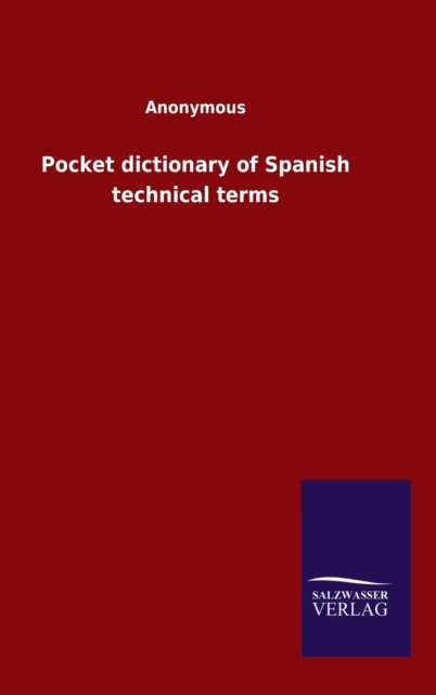 Pocket dictionary of Spanish technical terms, Hardback Book