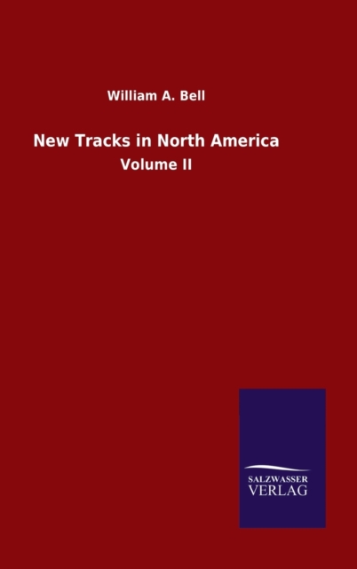 New Tracks in North America : Volume II, Hardback Book