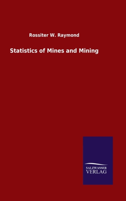 Statistics of Mines and Mining, Hardback Book