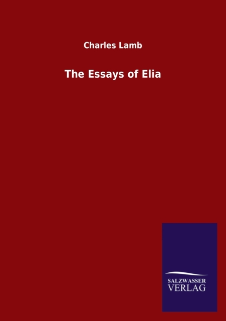 The Essays of Elia, Paperback / softback Book