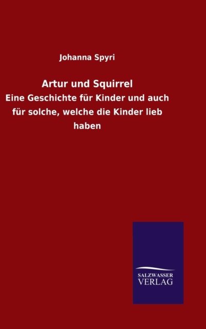 Artur Und Squirrel, Hardback Book