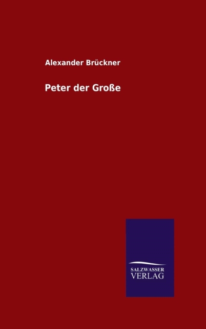 Peter der Grosse, Hardback Book