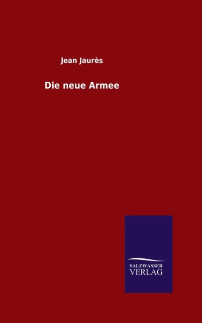 Die Neue Armee, Hardback Book