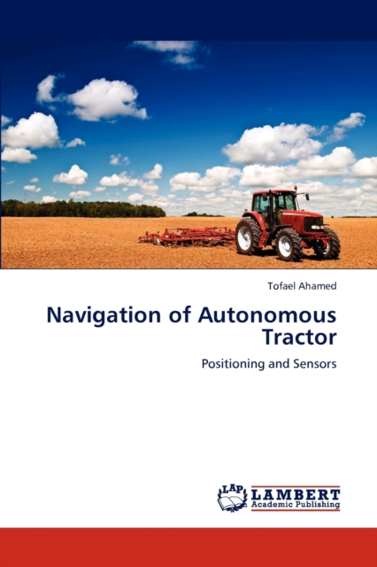 Navigation of Autonomous Tractor, Paperback / softback Book