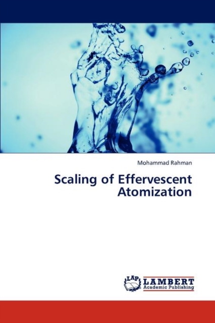 Scaling of Effervescent Atomization, Paperback / softback Book
