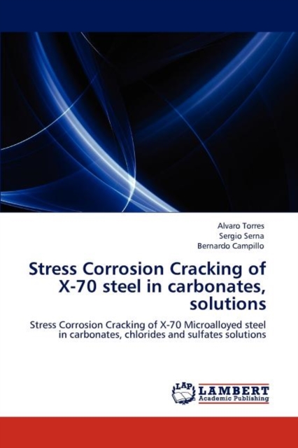 Stress Corrosion Cracking of X-70 Steel in Carbonates, Solutions, Paperback / softback Book