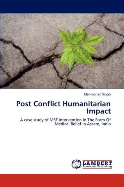 Post Conflict Humanitarian Impact, Paperback / softback Book
