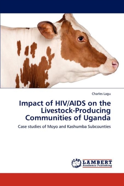Impact of HIV/AIDS on the Livestock-Producing Communities of Uganda, Paperback / softback Book