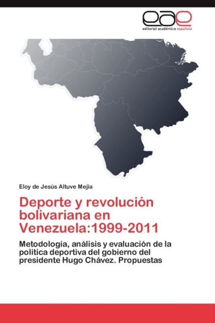 DePorte y Revolucion Bolivariana En Venezuela : 1999-2011, Paperback / softback Book