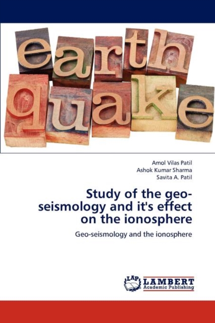 Study of the Geo-Seismology and It's Effect on the Ionosphere, Paperback / softback Book