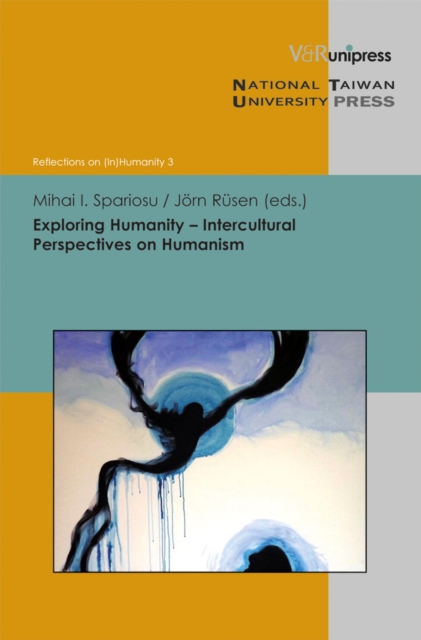 Exploring Humanity : Intercultural Perspectives on Humanism, PDF eBook