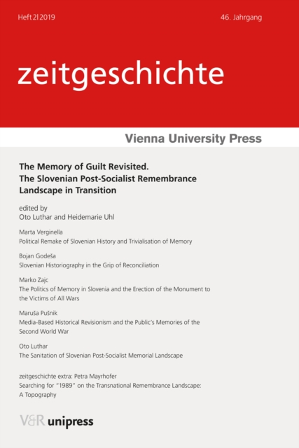 The Memory of Guilt Revisited : The Slovenian Post-Socialist Remembrance Landscape in Transition, PDF eBook