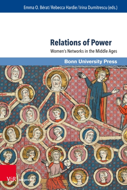 Relations of Power : Women's Networks in the Middle Ages, PDF eBook