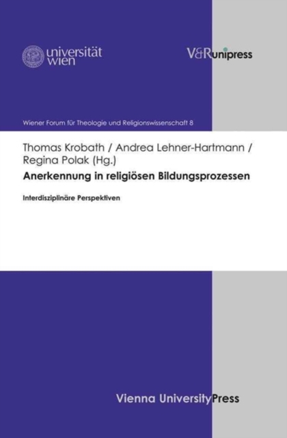Wiener Forum fA"r Theologie und Religionswissenschaft. : InterdisziplinA¤re Perspektiven, Hardback Book