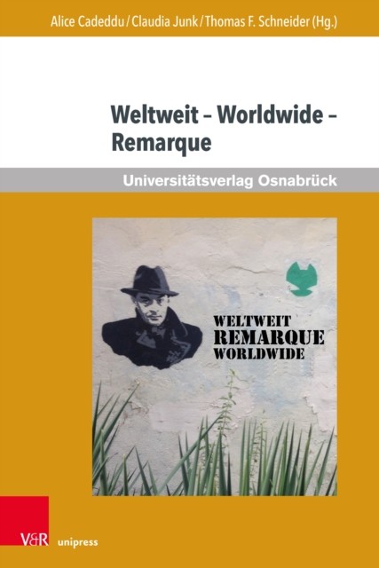 Weltweit – Worldwide – Remarque : Beitrage zur aktuellen internationalen Rezeption von Erich Maria Remarque, Paperback / softback Book