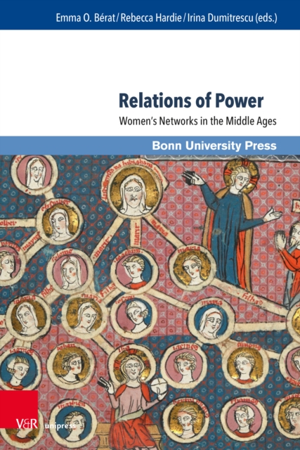 Relations of Power : Women’s Networks in the Middle Ages, Hardback Book