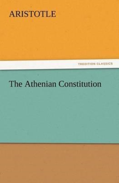 The Athenian Constitution, Paperback / softback Book