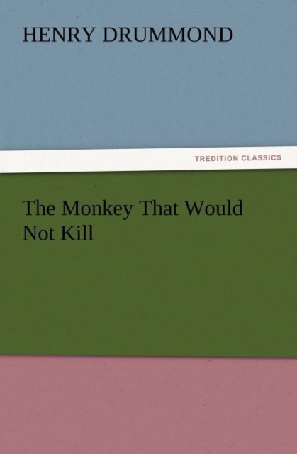 The Monkey That Would Not Kill, Paperback / softback Book