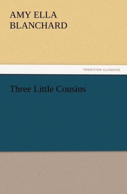 Three Little Cousins, Paperback / softback Book