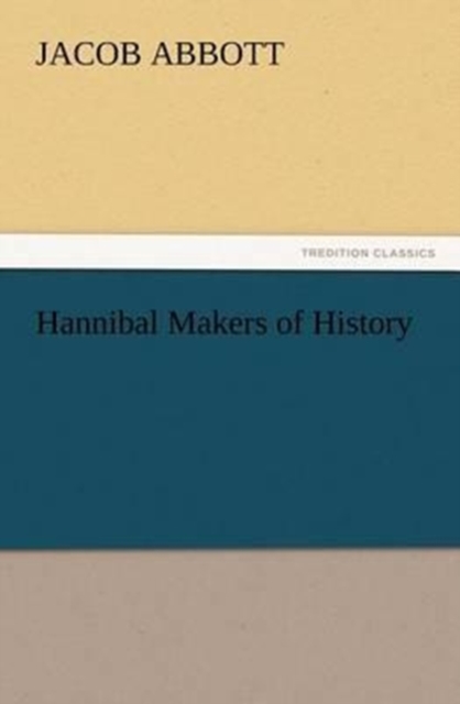Hannibal Makers of History, Paperback / softback Book