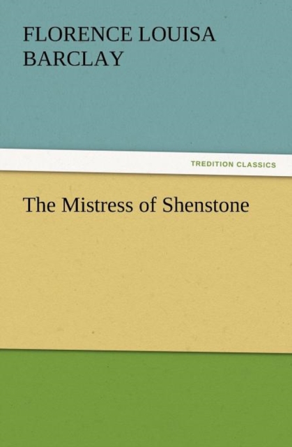 The Mistress of Shenstone, Paperback / softback Book