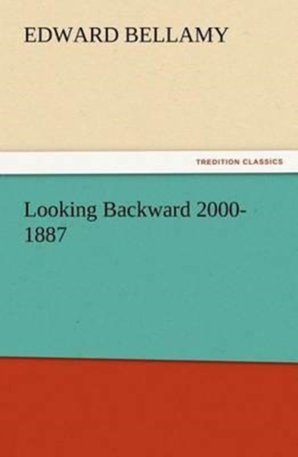 Looking Backward 2000-1887, Paperback / softback Book