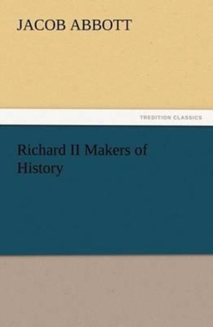 Richard II Makers of History, Paperback / softback Book