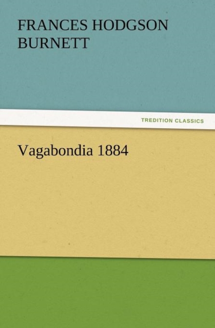 Vagabondia 1884, Paperback / softback Book