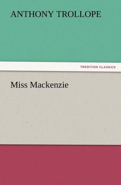 Miss MacKenzie, Paperback / softback Book