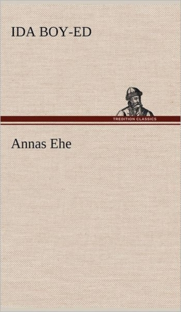 Annas Ehe, Hardback Book