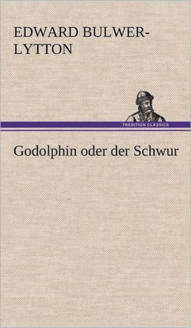 Godolphin Oder Der Schwur, Hardback Book