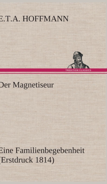 Der Magnetiseur, Hardback Book