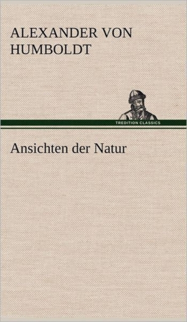 Ansichten Der Natur, Hardback Book