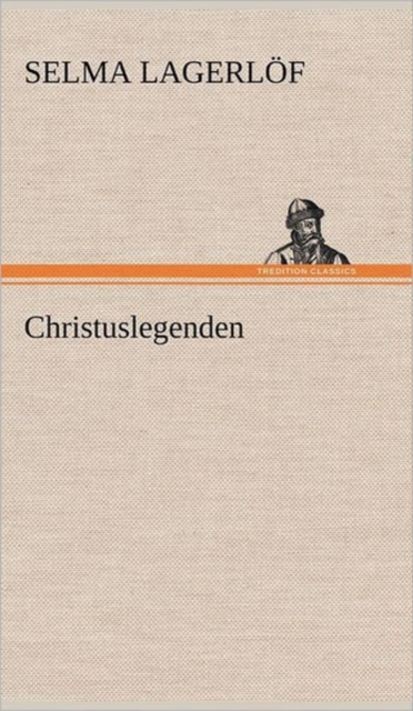Christuslegenden, Hardback Book