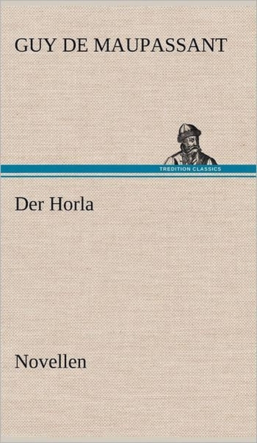 Der Horla, Hardback Book
