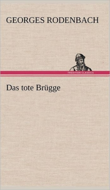 Das Tote Brugge, Hardback Book