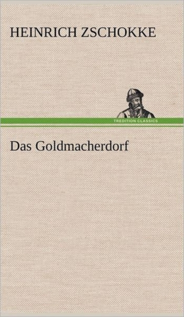 Das Goldmacherdorf, Hardback Book