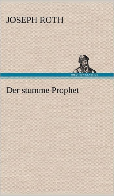 Der stumme Prophet, Hardback Book