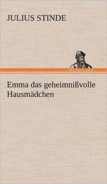Emma Das Geheimnissvolle Hausmadchen, Hardback Book