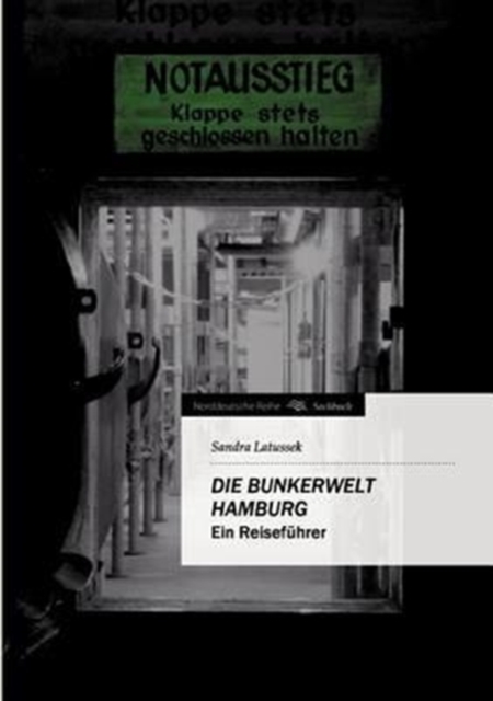 Die Bunkerwelt Hamburg, Paperback / softback Book
