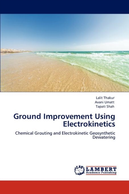 Ground Improvement Using Electrokinetics, Paperback / softback Book