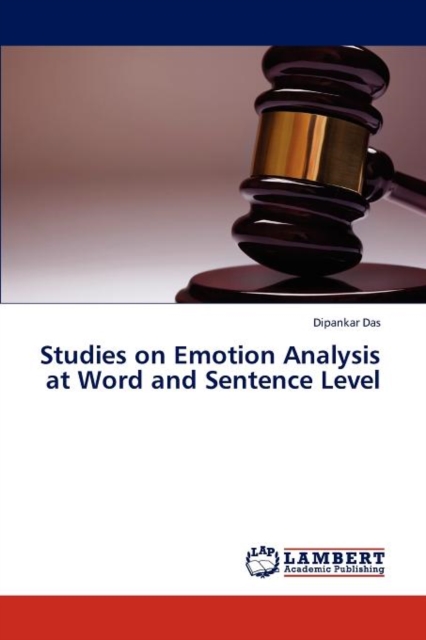 Studies on Emotion Analysis at Word and Sentence Level, Paperback / softback Book