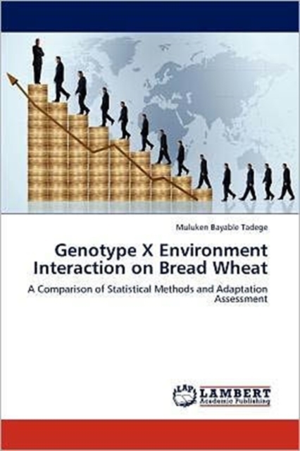 Genotype X Environment Interaction on Bread Wheat, Paperback / softback Book
