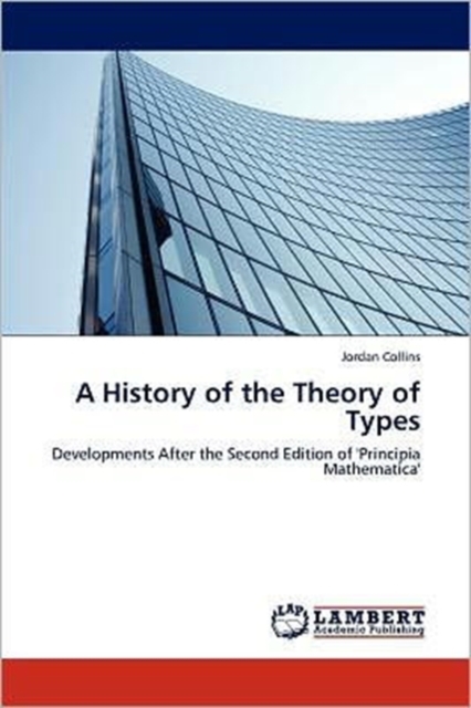 A History of the Theory of Types, Paperback / softback Book