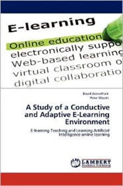 A Study of a Conductive and Adaptive E-Learning Environment, Paperback / softback Book