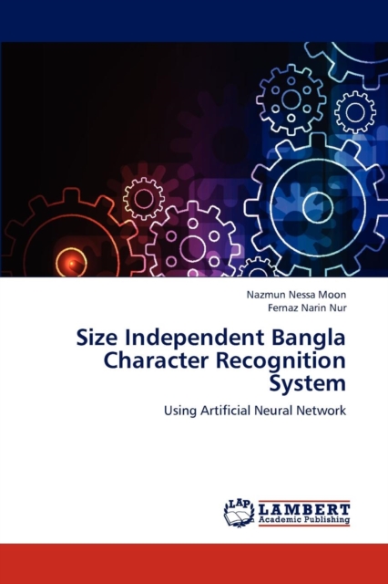 Size Independent Bangla Character Recognition System, Paperback / softback Book