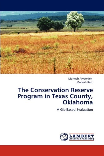 The Conservation Reserve Program in Texas County, Oklahoma, Paperback / softback Book